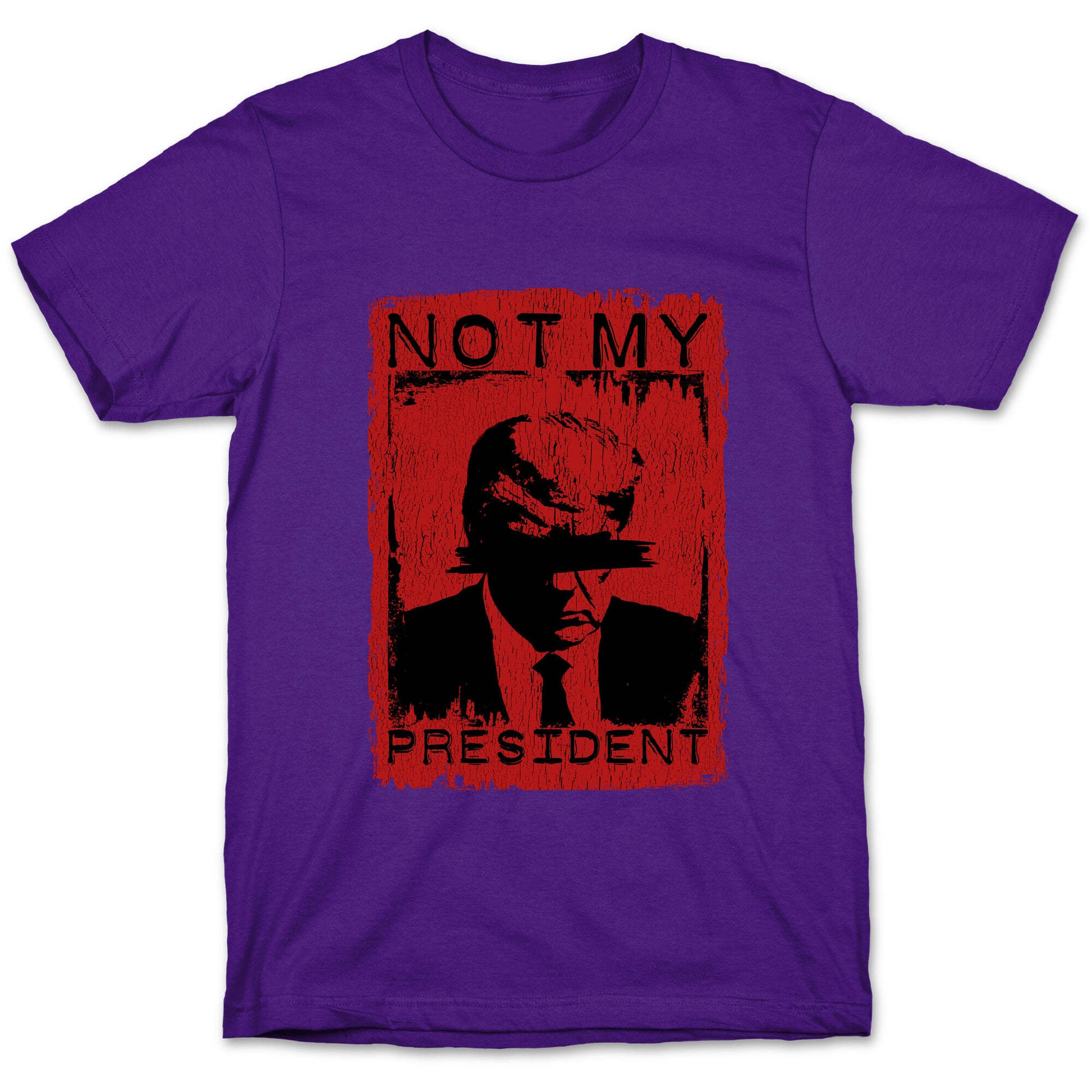 Not My President T-Shirt