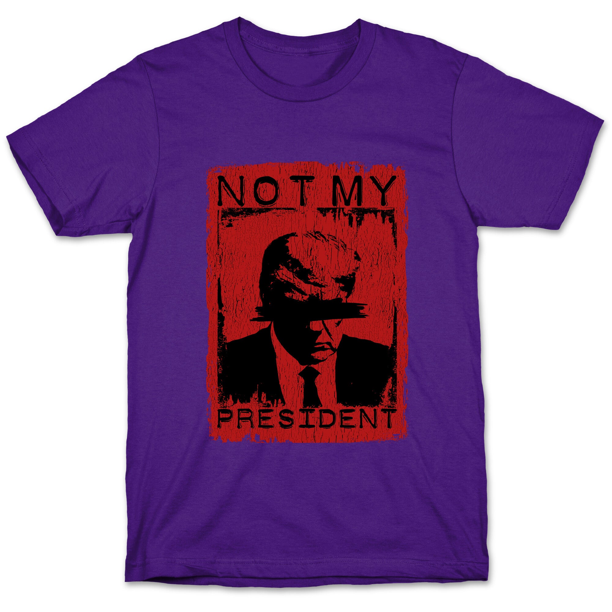 Not My President T-Shirt