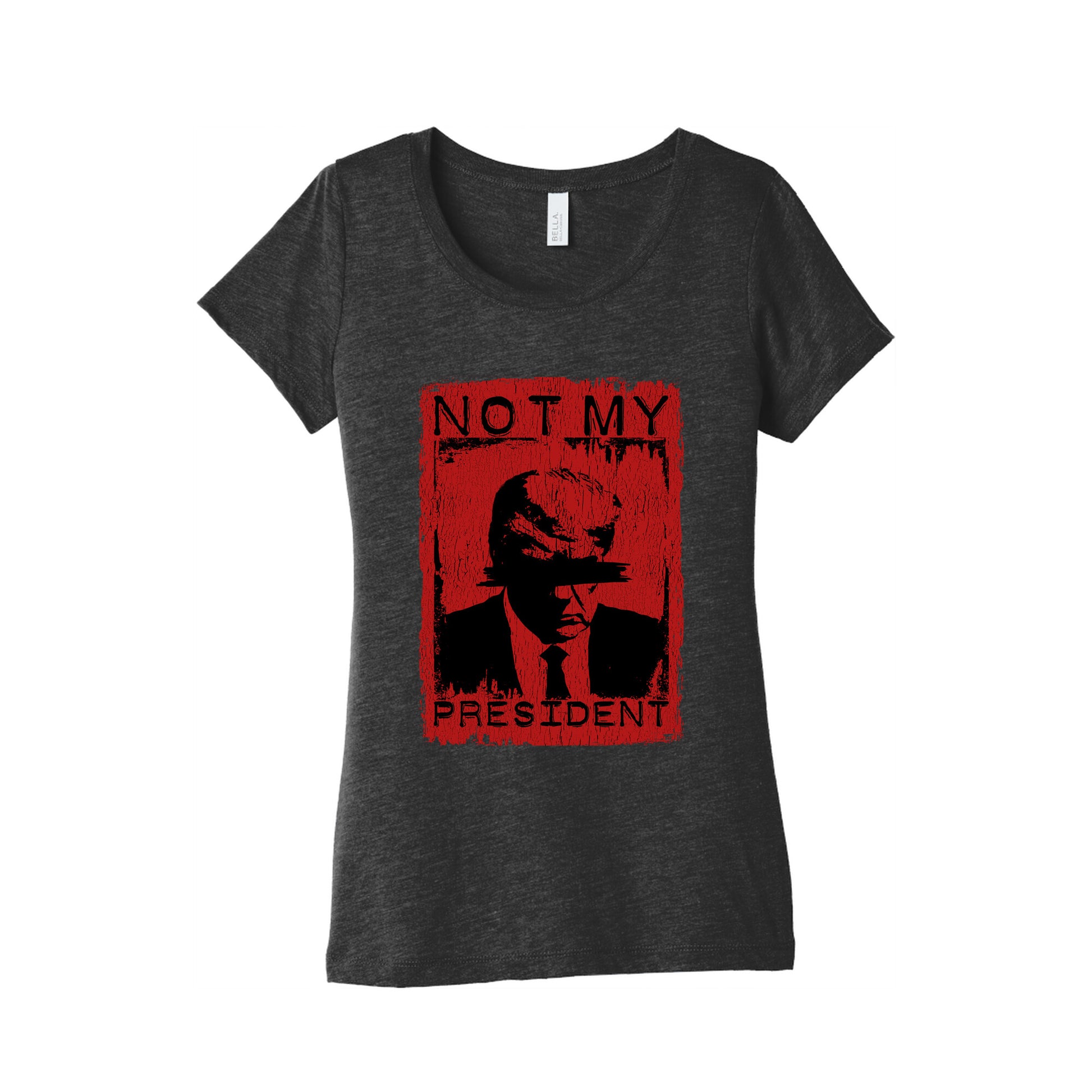 Not My President Womens Triblend Tee