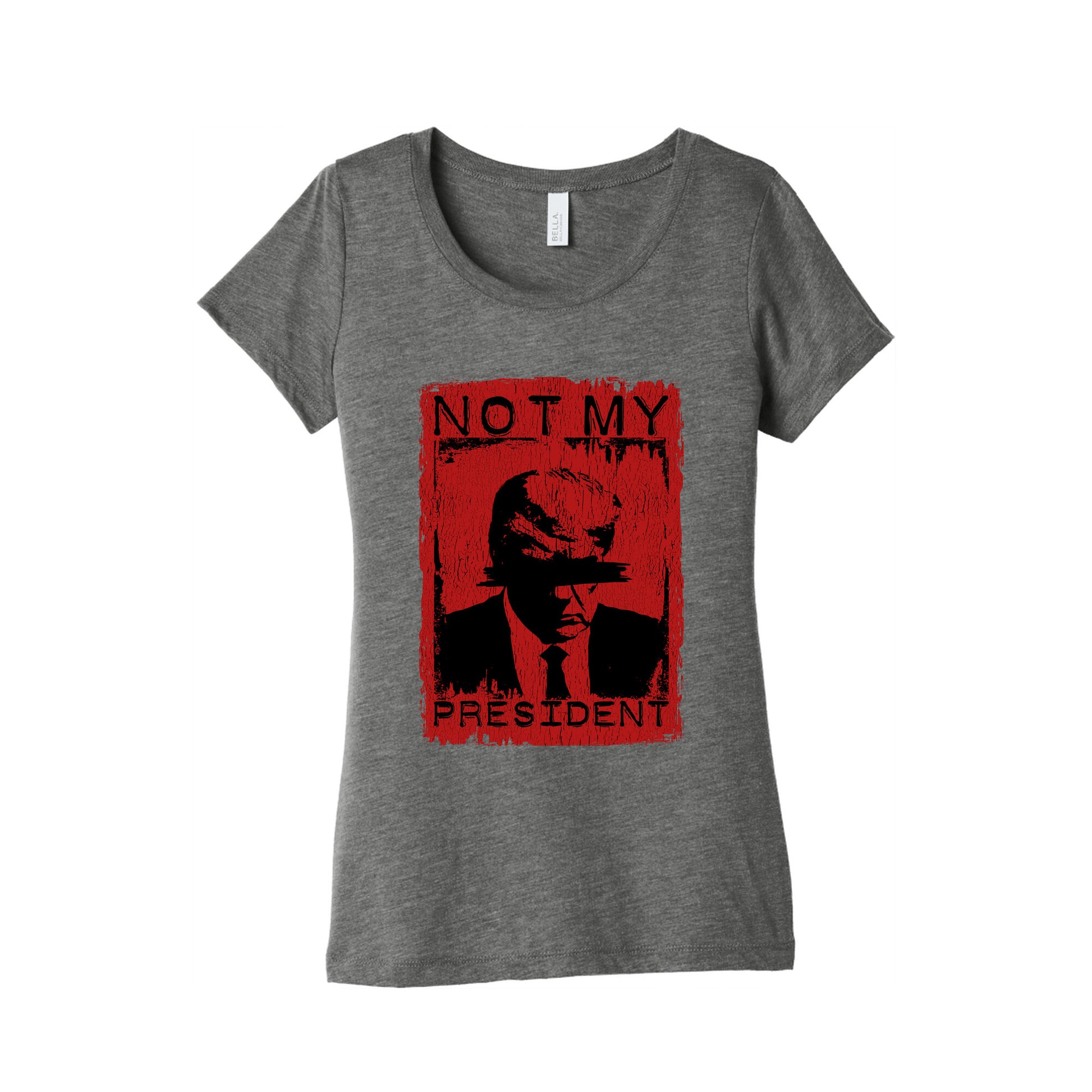 Not My President Womens Triblend Tee