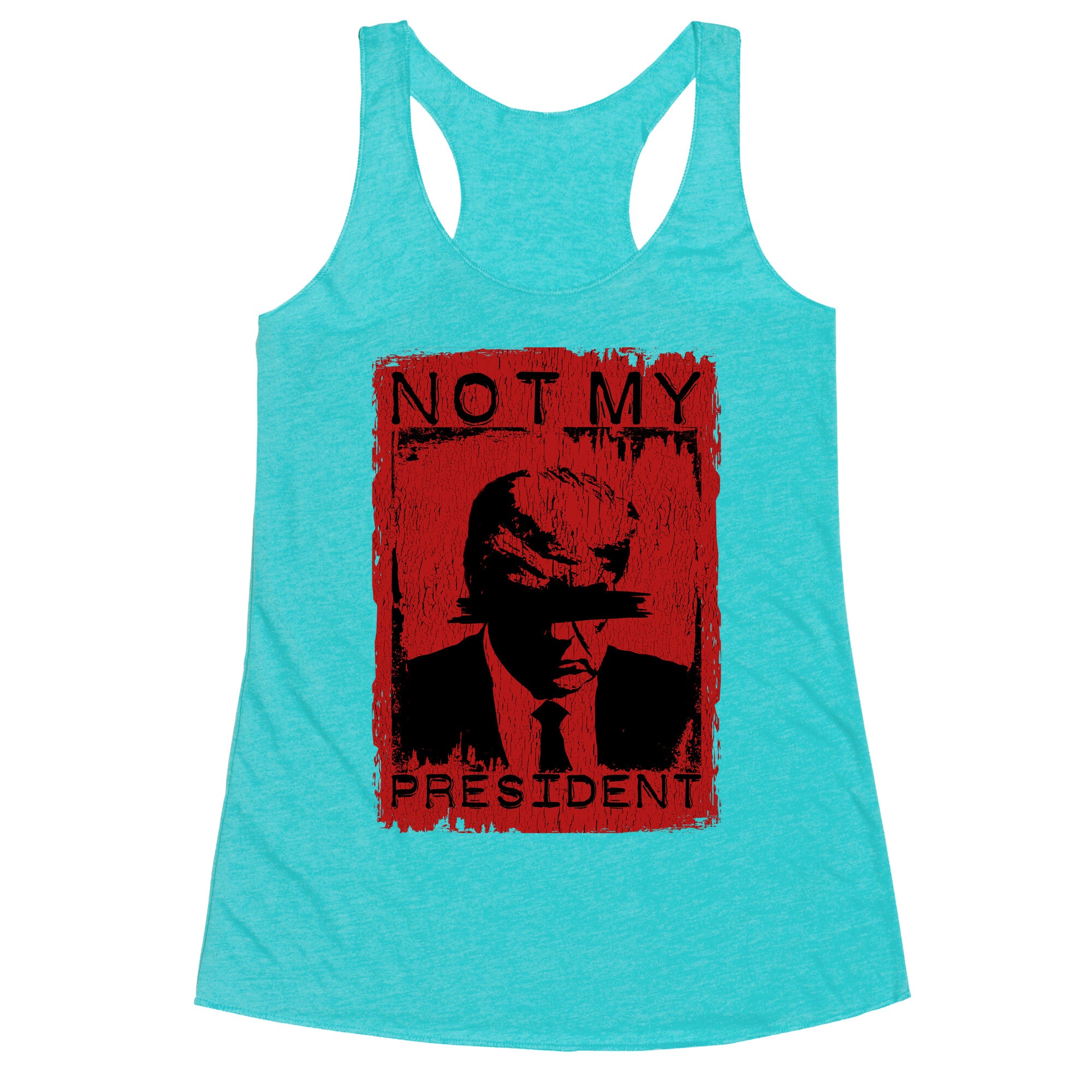 Not My President Racerback Tank