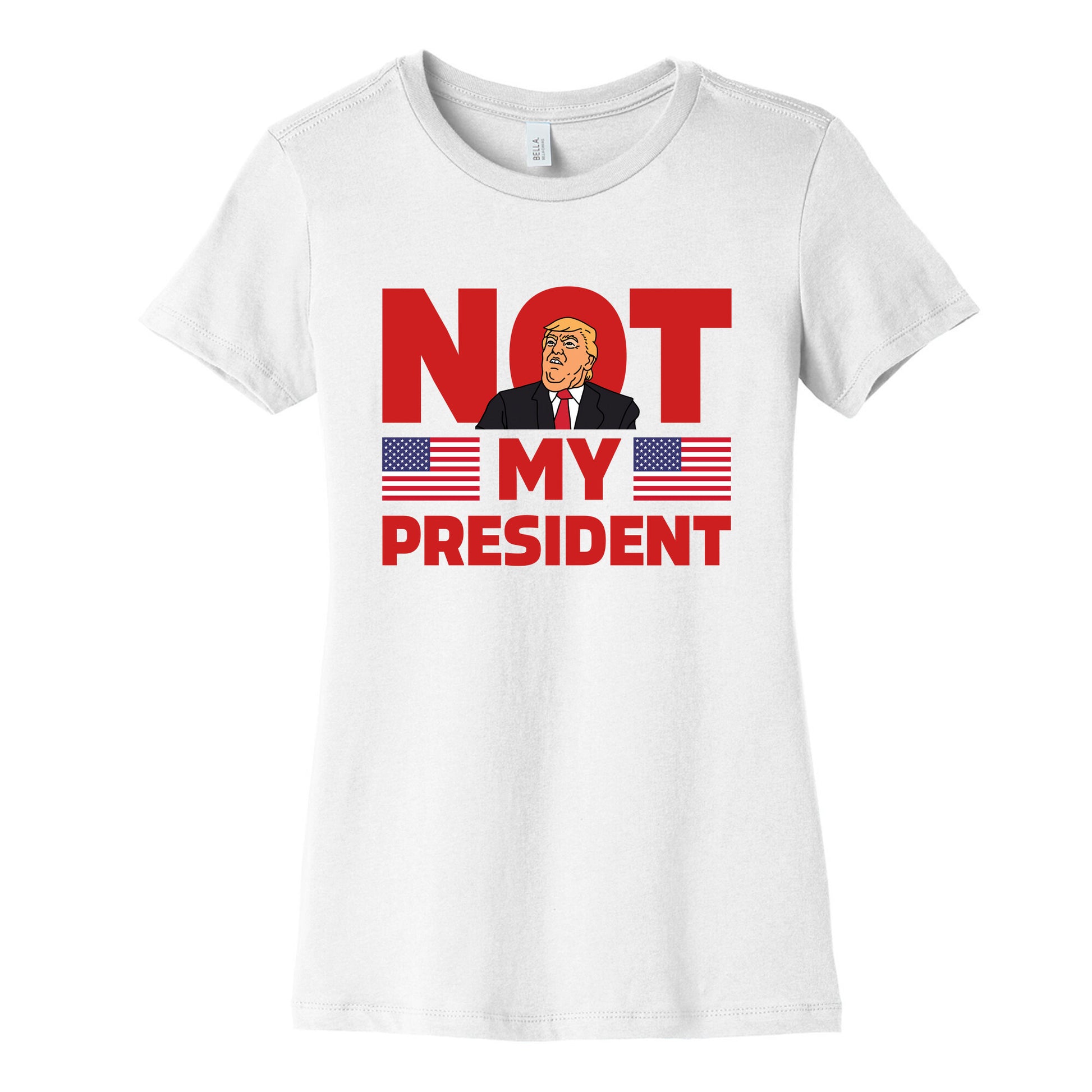 Not My President Womens Cotton Tee