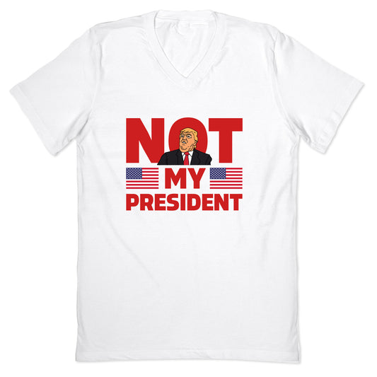 Not My President V-Neck