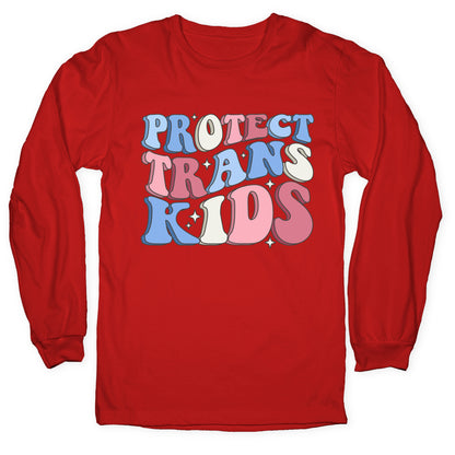 Protect Trans Kids Longsleeve Tee