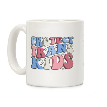 Protect Trans Kids Coffee Mug