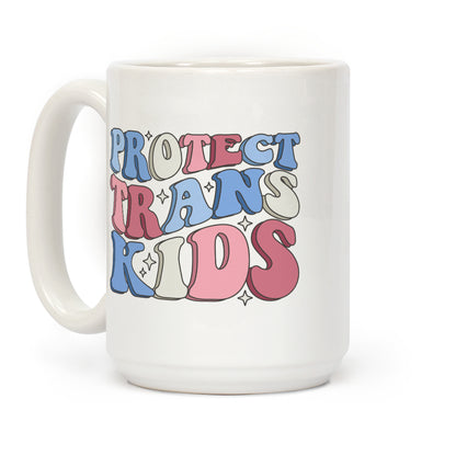 Protect Trans Kids Coffee Mug