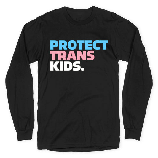 Protect Trans Kids Longsleeve Tee