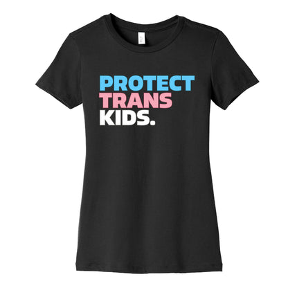 Protect Trans Kids Womens Cotton Tee