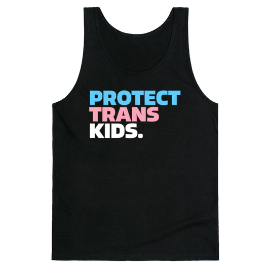 Protect Trans Kids Tank Top