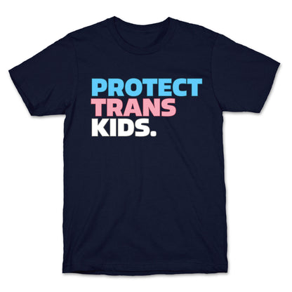 Protect Trans Kids T-Shirt