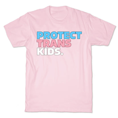 Protect Trans Kids T-Shirt