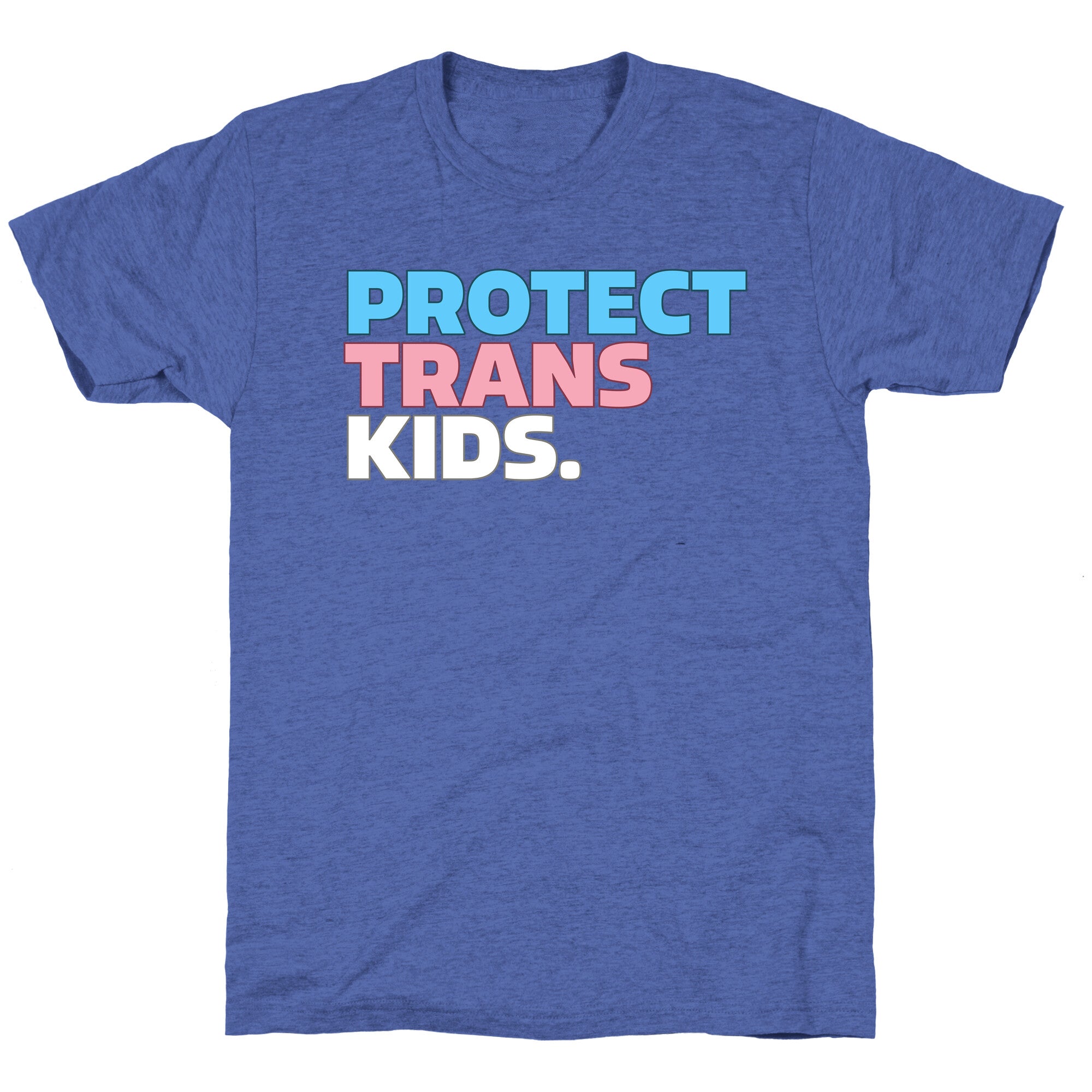 Protect Trans Kids Unisex Triblend Tee