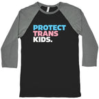 Protect Trans Kids Baseball Tee