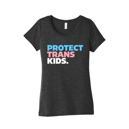 Protect Trans Kids Womens Triblend Tee
