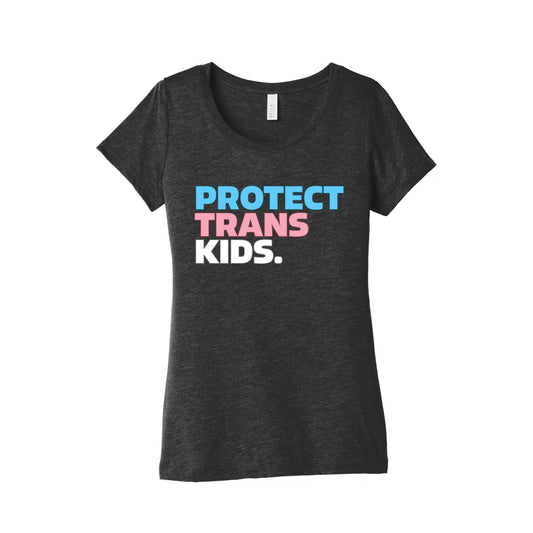 Protect Trans Kids Womens Triblend Tee