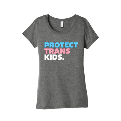 Protect Trans Kids Womens Triblend Tee