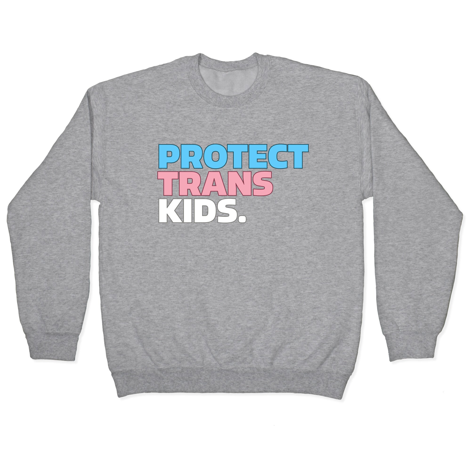 Protect Trans Kids Crewneck Sweatshirt