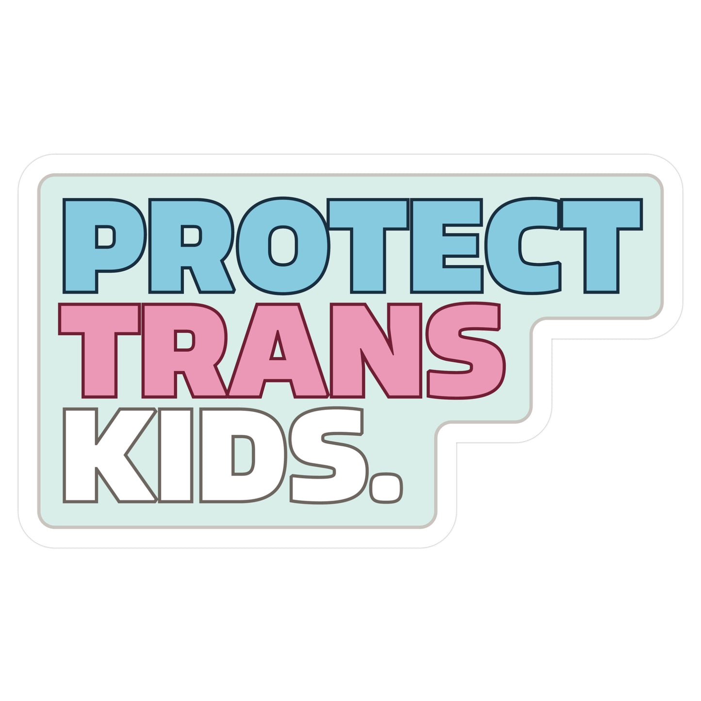 Protect Trans Kids Die Cut Sticker