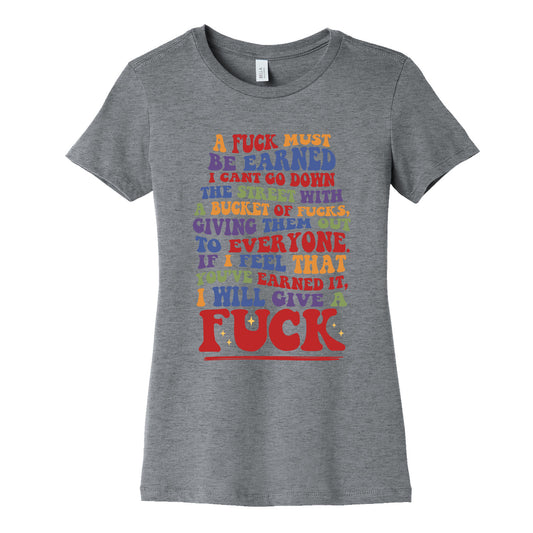 A Fuck Must Be Earned Womens Cotton Tee