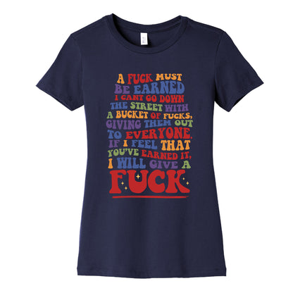 A Fuck Must Be Earned Womens Cotton Tee