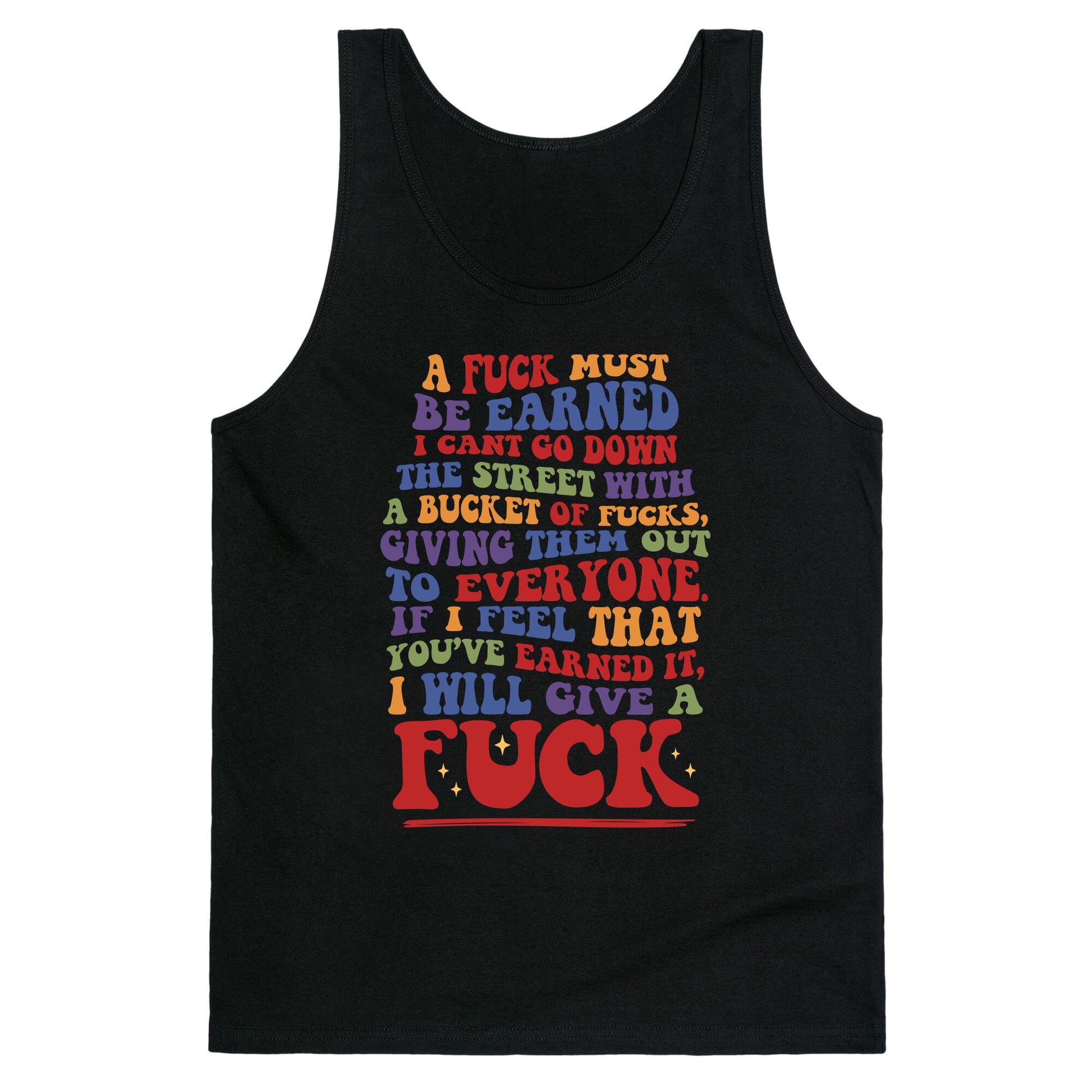 A Fuck Must Be Earned Tank Top