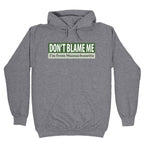 dont blame me im from massachusetts Hoodie