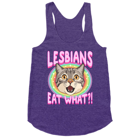 Lesbians Eat What Racerback Tank