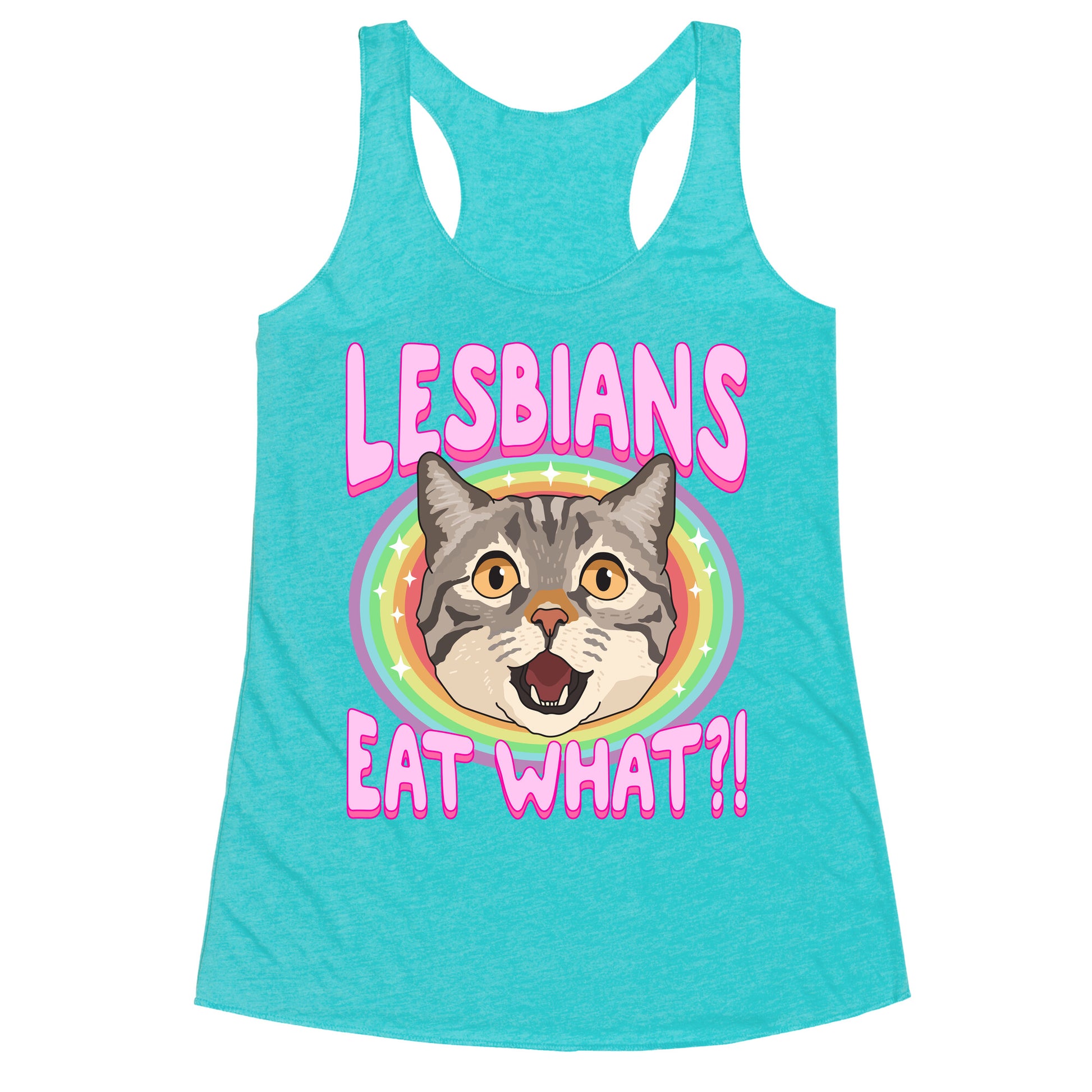 Lesbians Eat What Racerback Tank