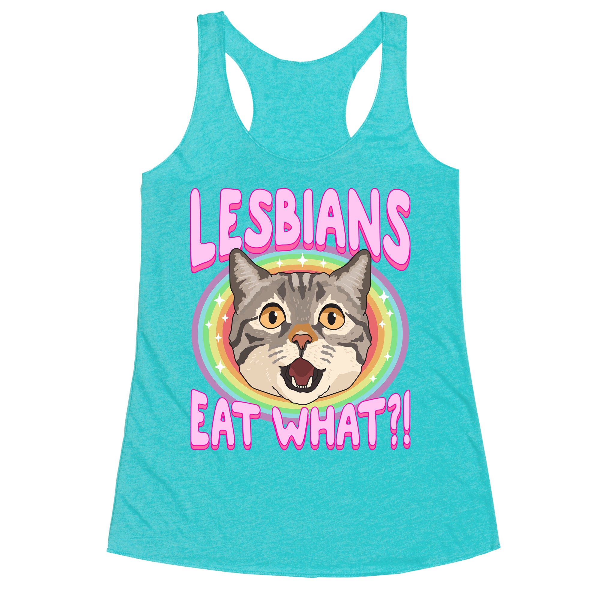 Lesbians Eat What Racerback Tank