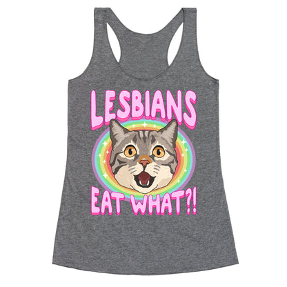 Lesbians Eat What Racerback Tank