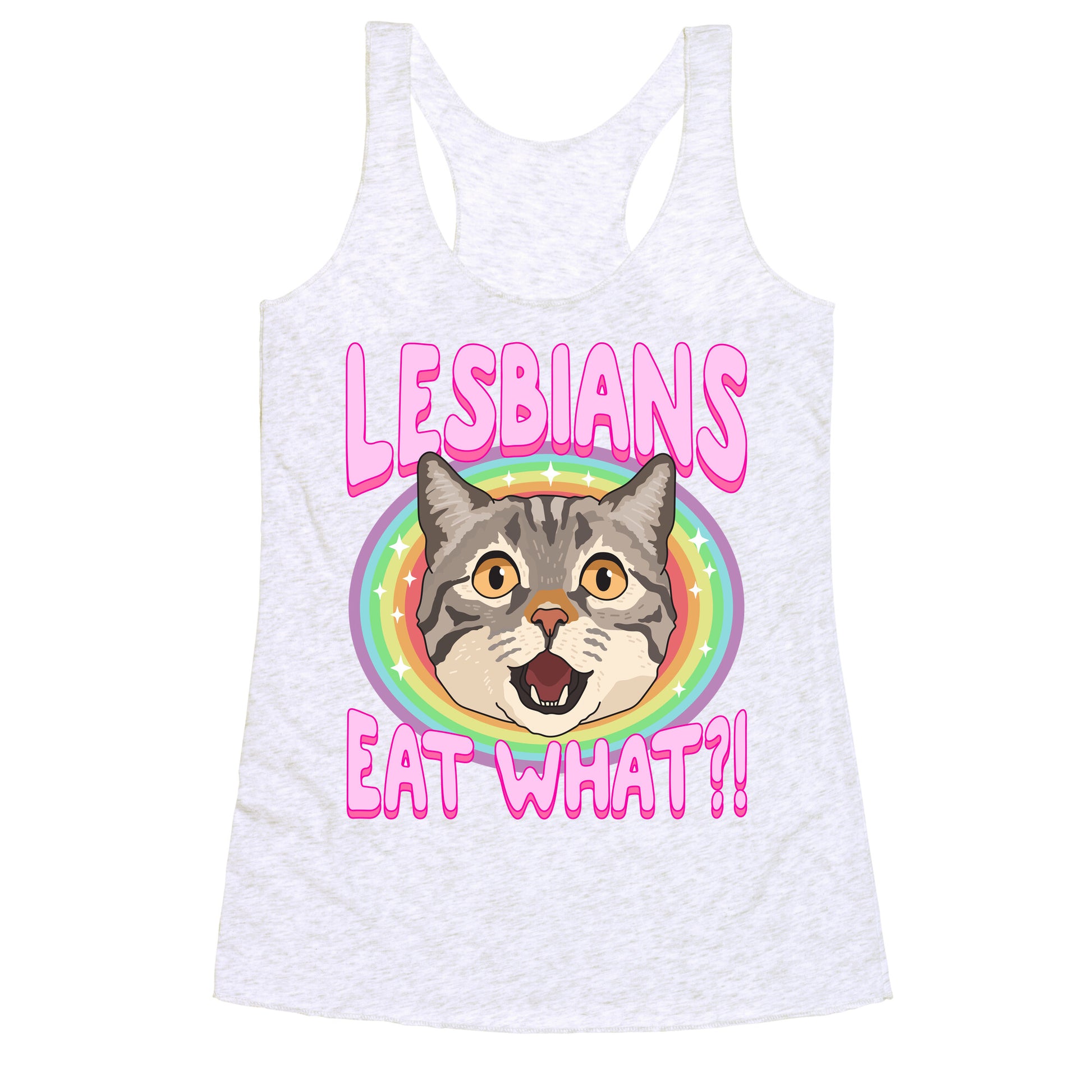 Lesbians Eat What Racerback Tank