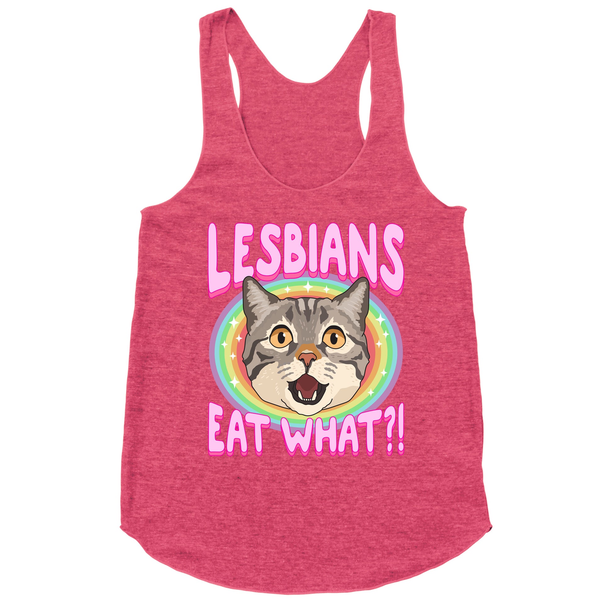 Lesbians Eat What Racerback Tank