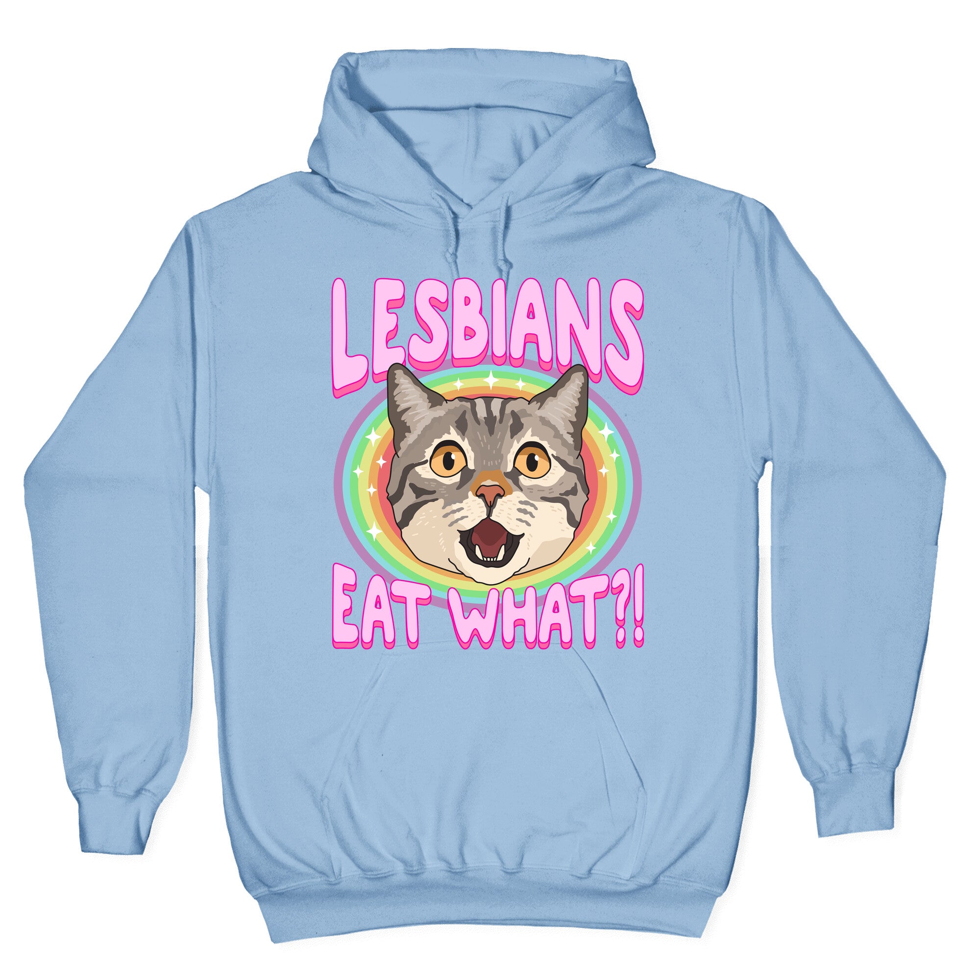 Lesbians Eat What Hoodie