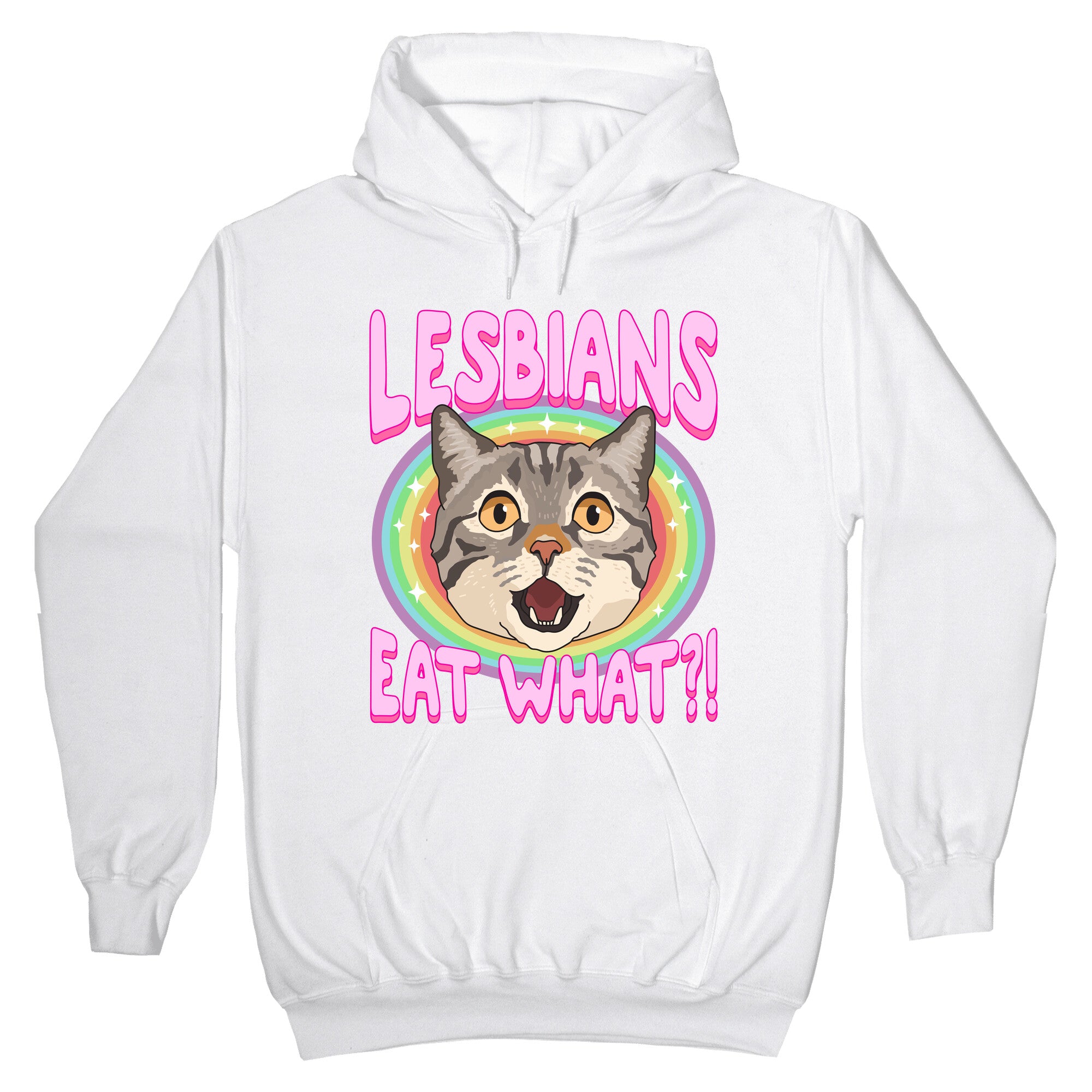 Lesbians Eat What Hoodie