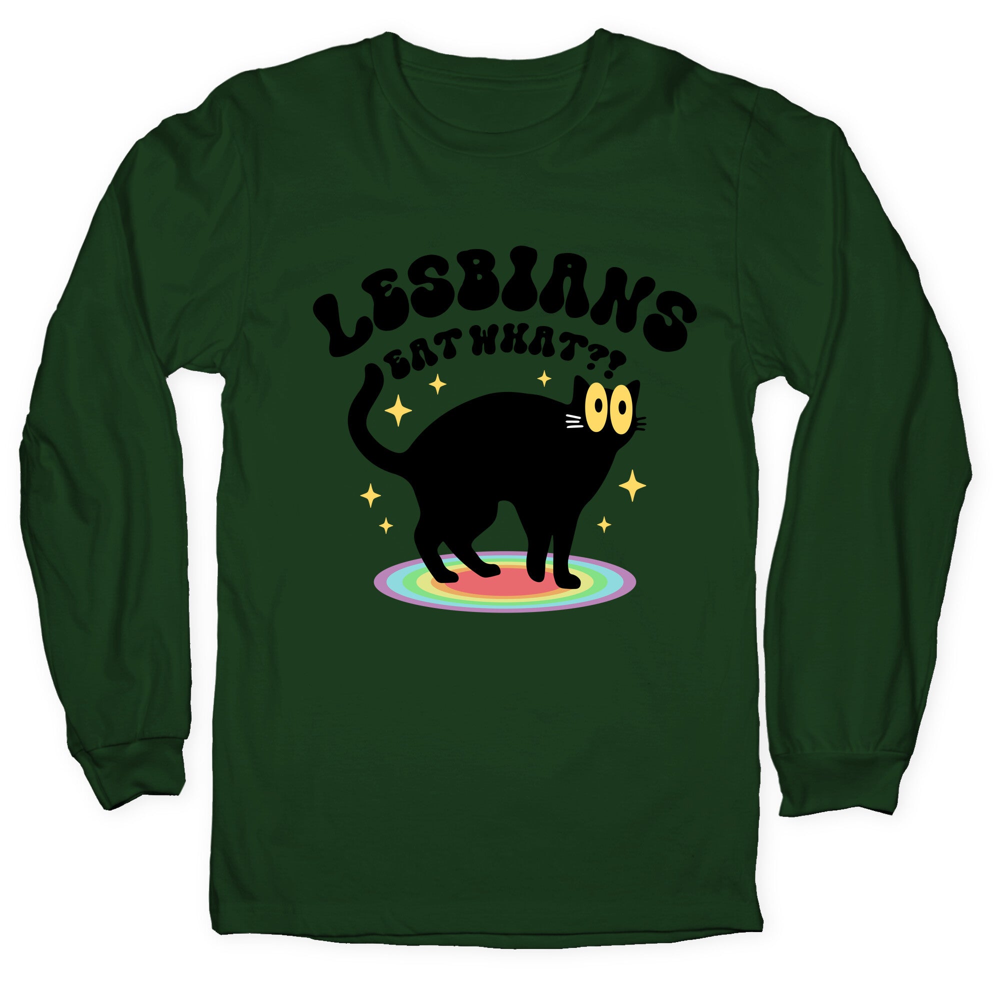 Lesbians Eat What Cat Longsleeve Tee