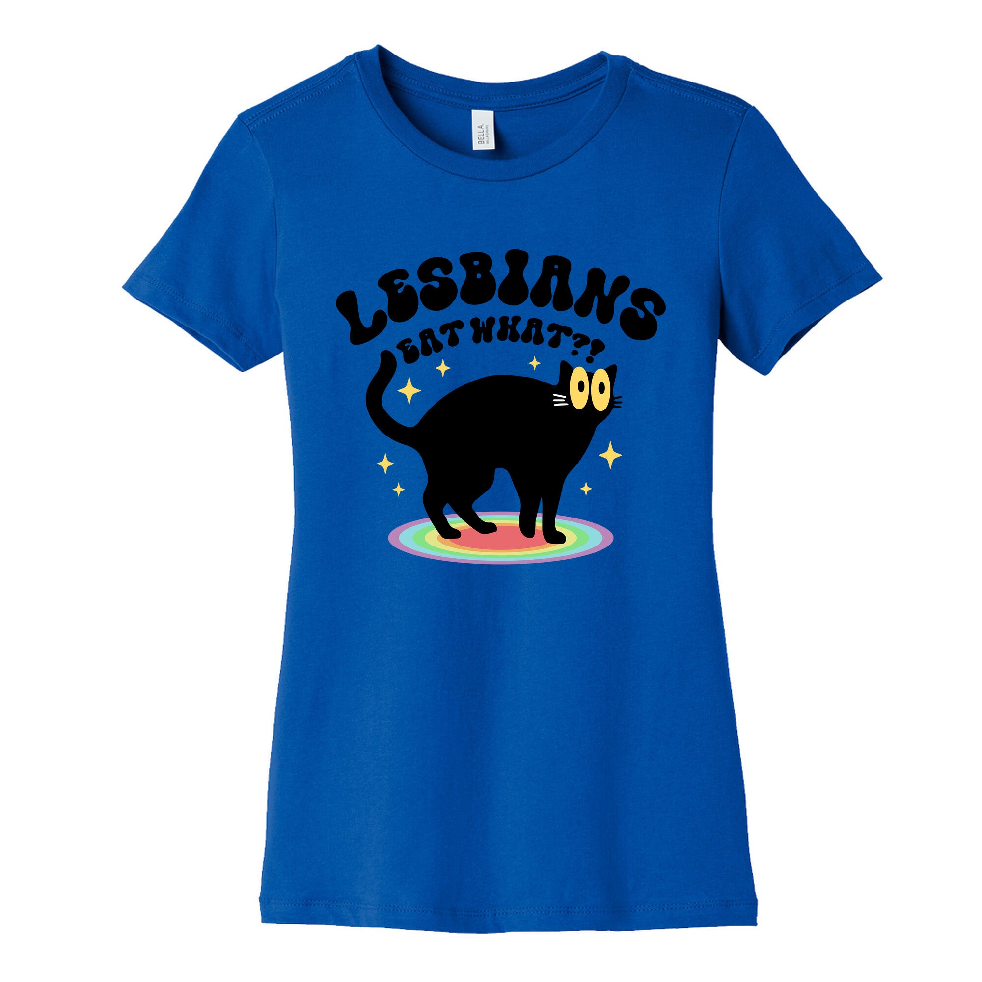 Lesbians Eat What Cat Womens Cotton Tee