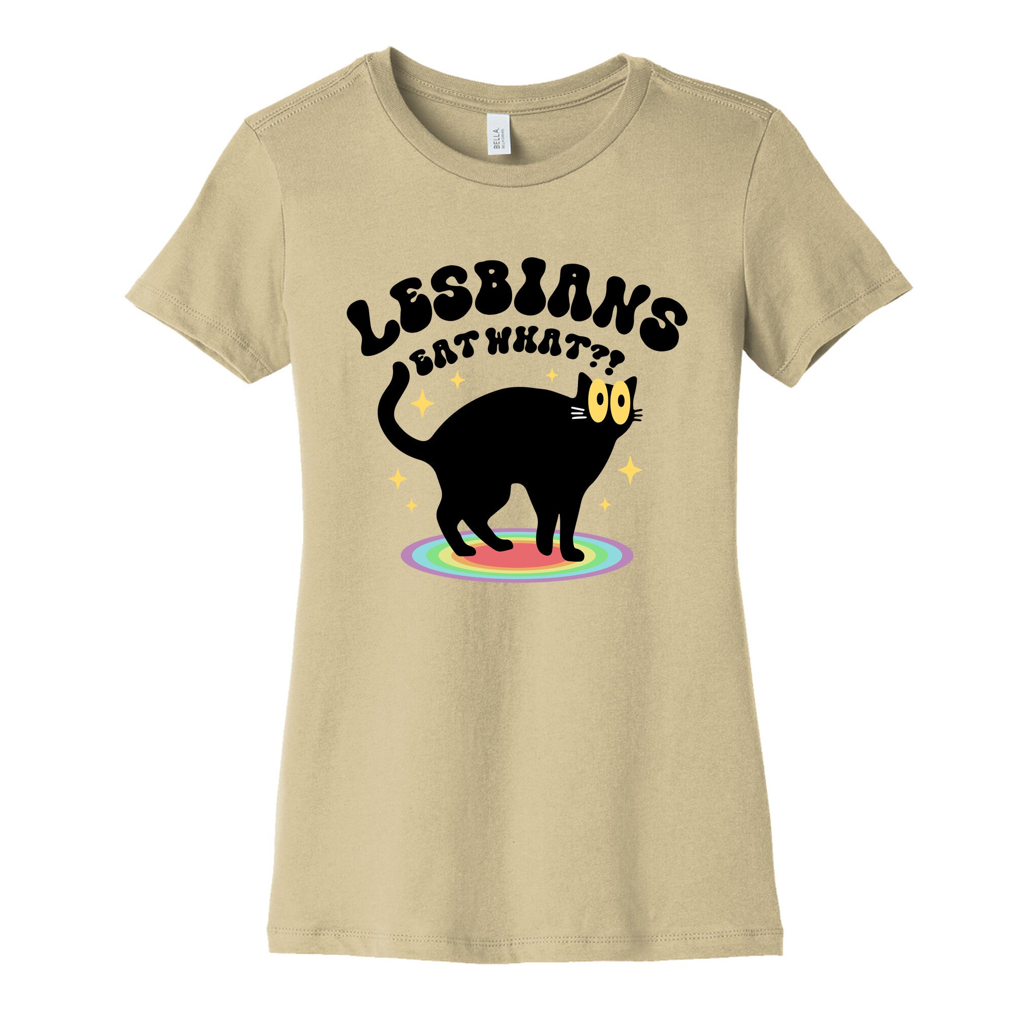 Lesbians Eat What Cat Womens Cotton Tee