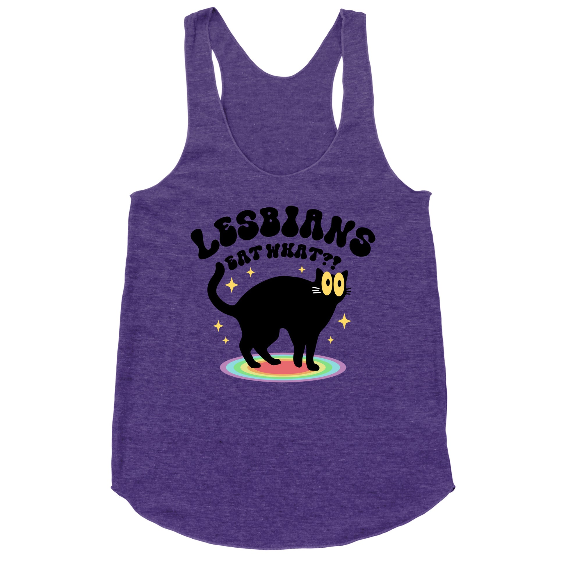 Lesbians Eat What Cat Racerback Tank