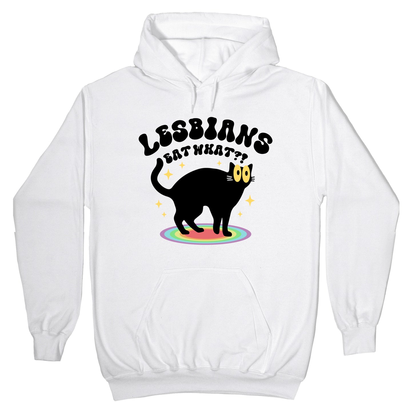 Lesbians Eat What Cat Hoodie