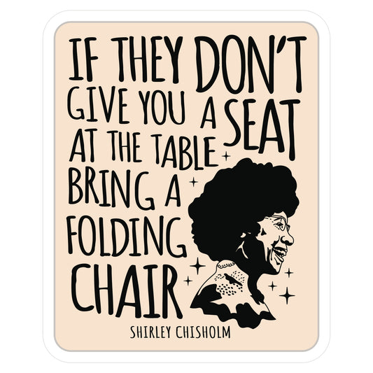 Bring a Folding Chair Die Cut Sticker
