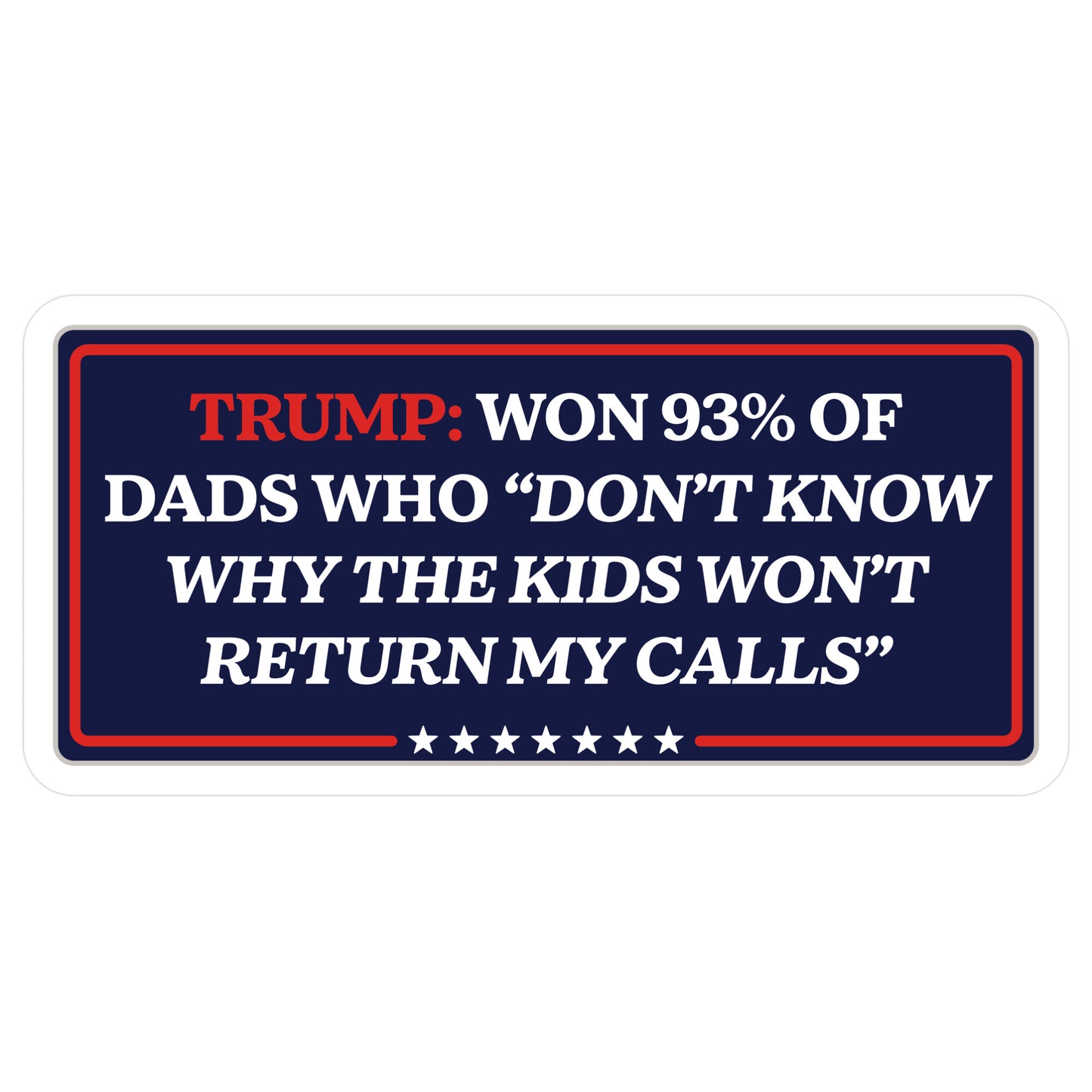 Trump Dad Die Cut Sticker