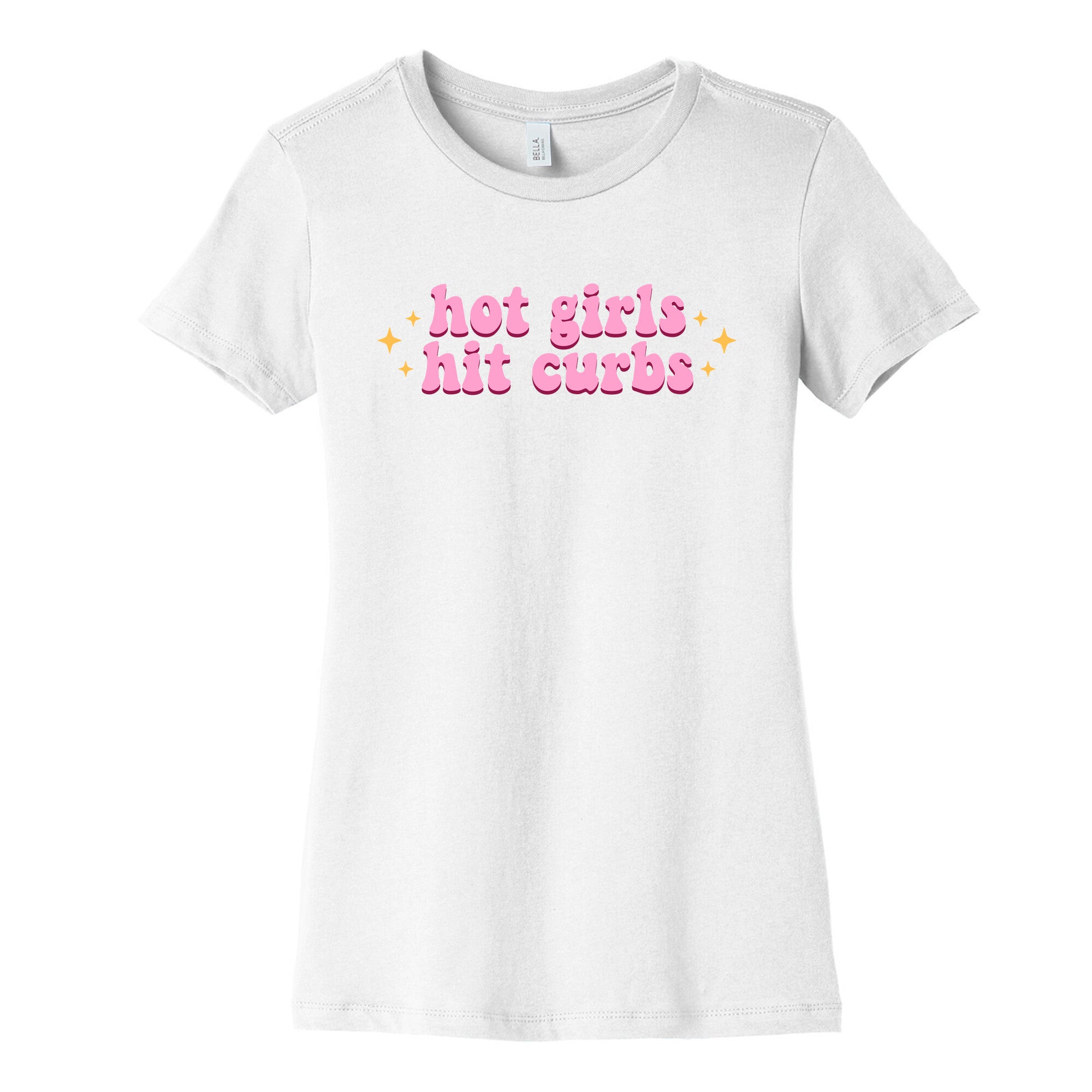 Hot Girls Hit Curbs Womens Cotton Tee
