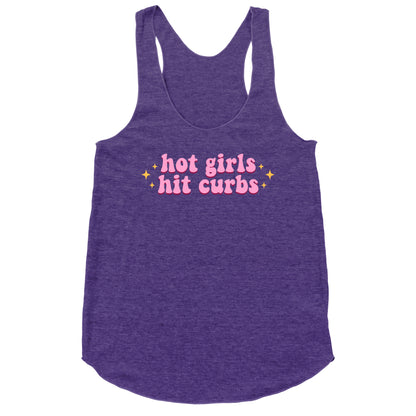 Hot Girls Hit Curbs Racerback Tank