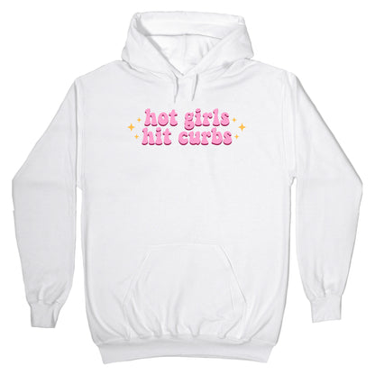 Hot Girls Hit Curbs Hoodie