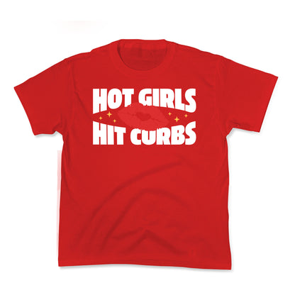 Hot Girls Hit Curbs Kids Tee