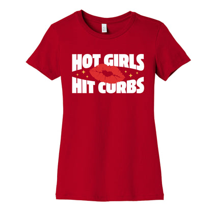 Hot Girls Hit Curbs Womens Cotton Tee