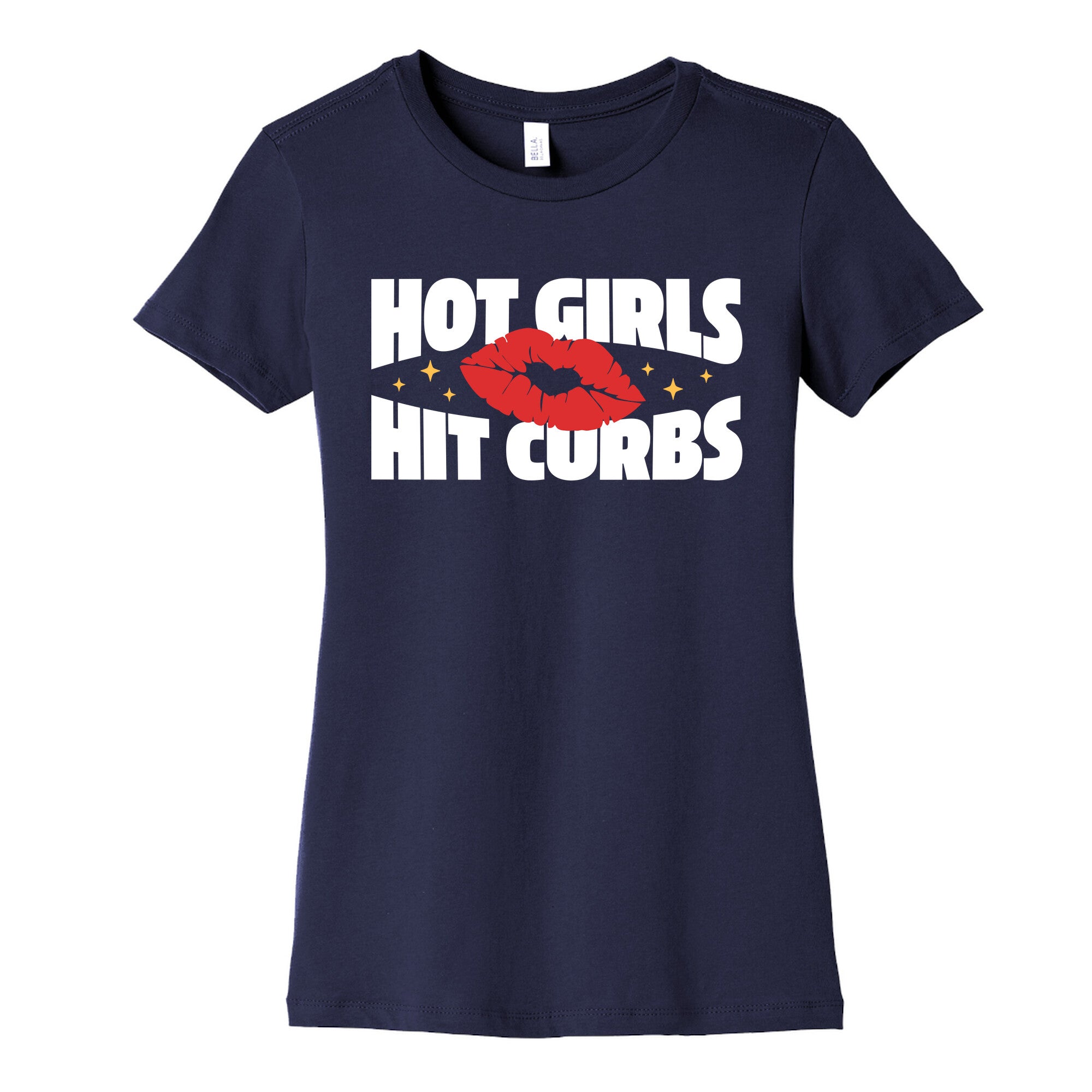 Hot Girls Hit Curbs Womens Cotton Tee
