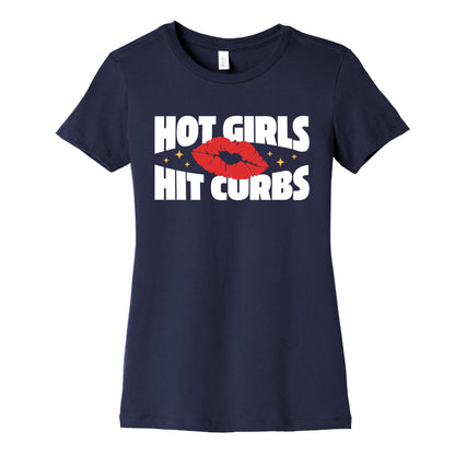 Hot Girls Hit Curbs Womens Cotton Tee