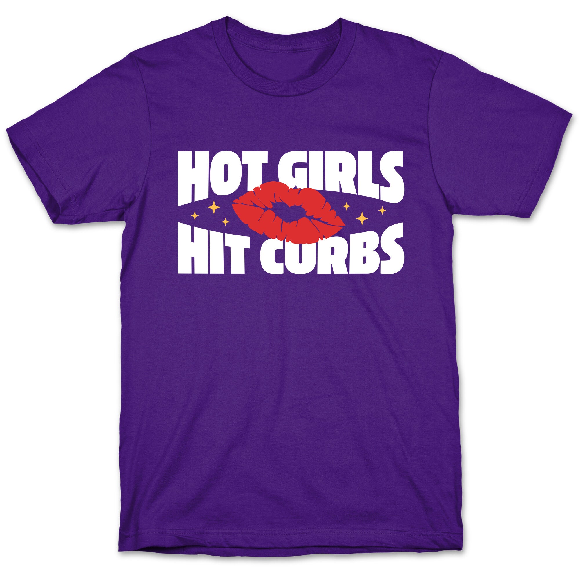 Hot Girls Hit Curbs T-Shirt