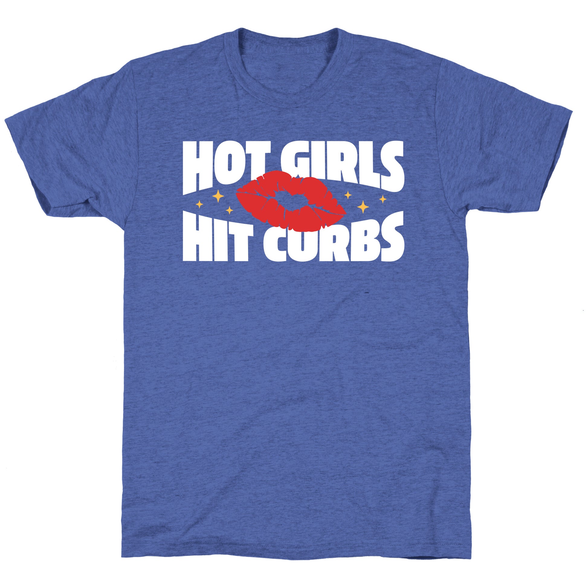 Hot Girls Hit Curbs Unisex Triblend Tee
